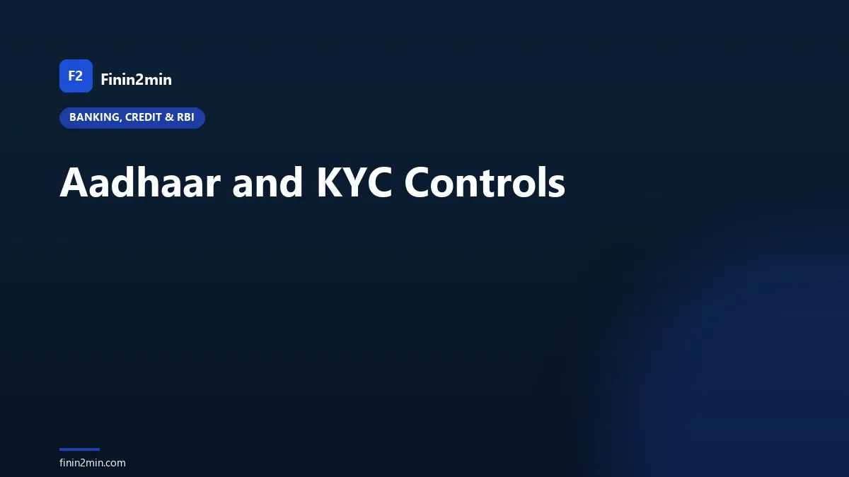 Aadhaar and KYC Controls