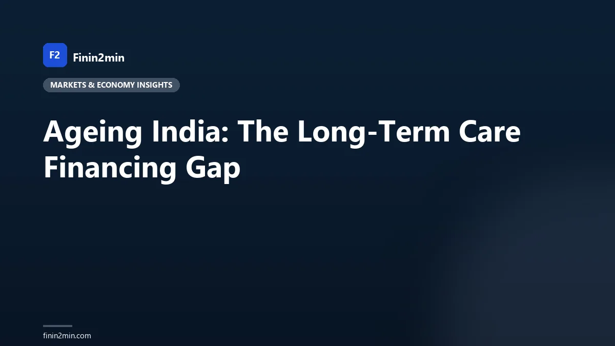 Ageing India: The Long-Term Care Financing Gap