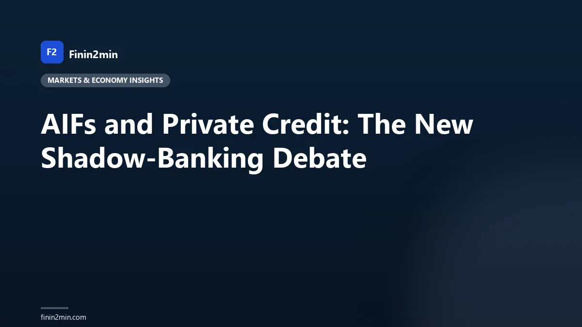 AIFs and Private Credit: The New Shadow-Banking Debate