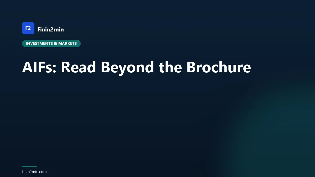AIFs: Read Beyond the Brochure