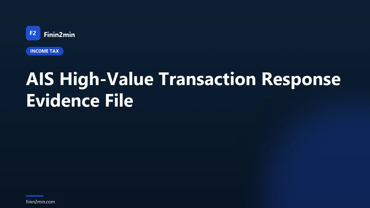 AIS High-Value Transaction Response Evidence File