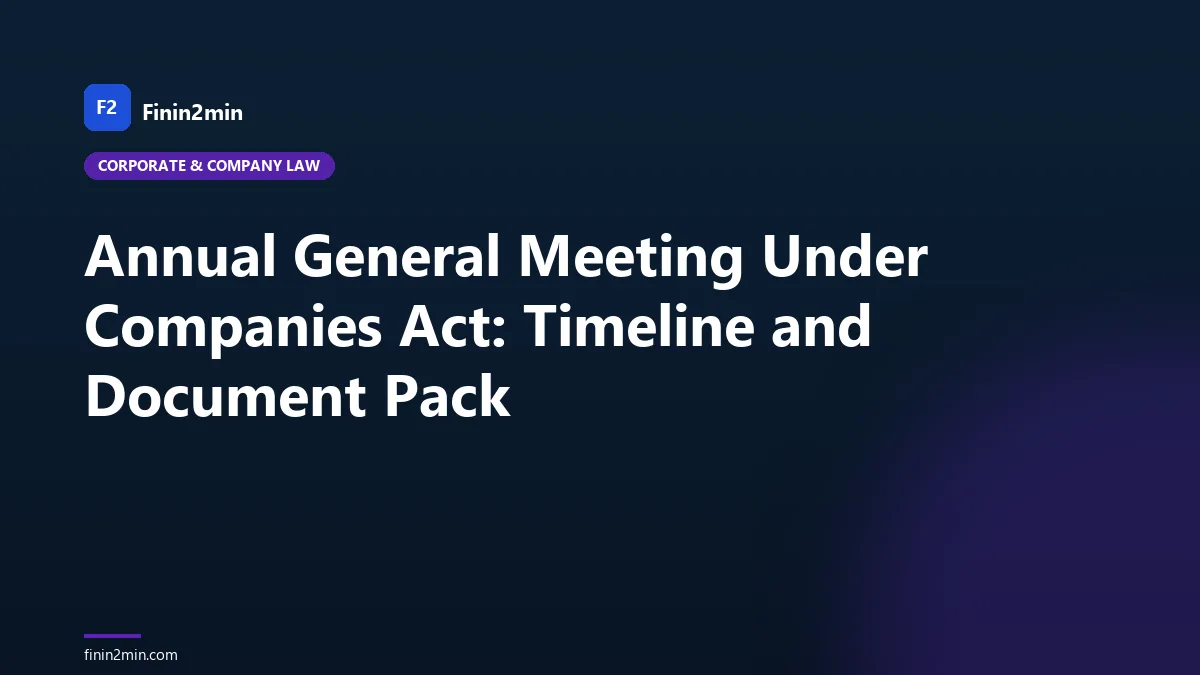 Annual General Meeting Under Companies Act: Timeline and Document Pack
