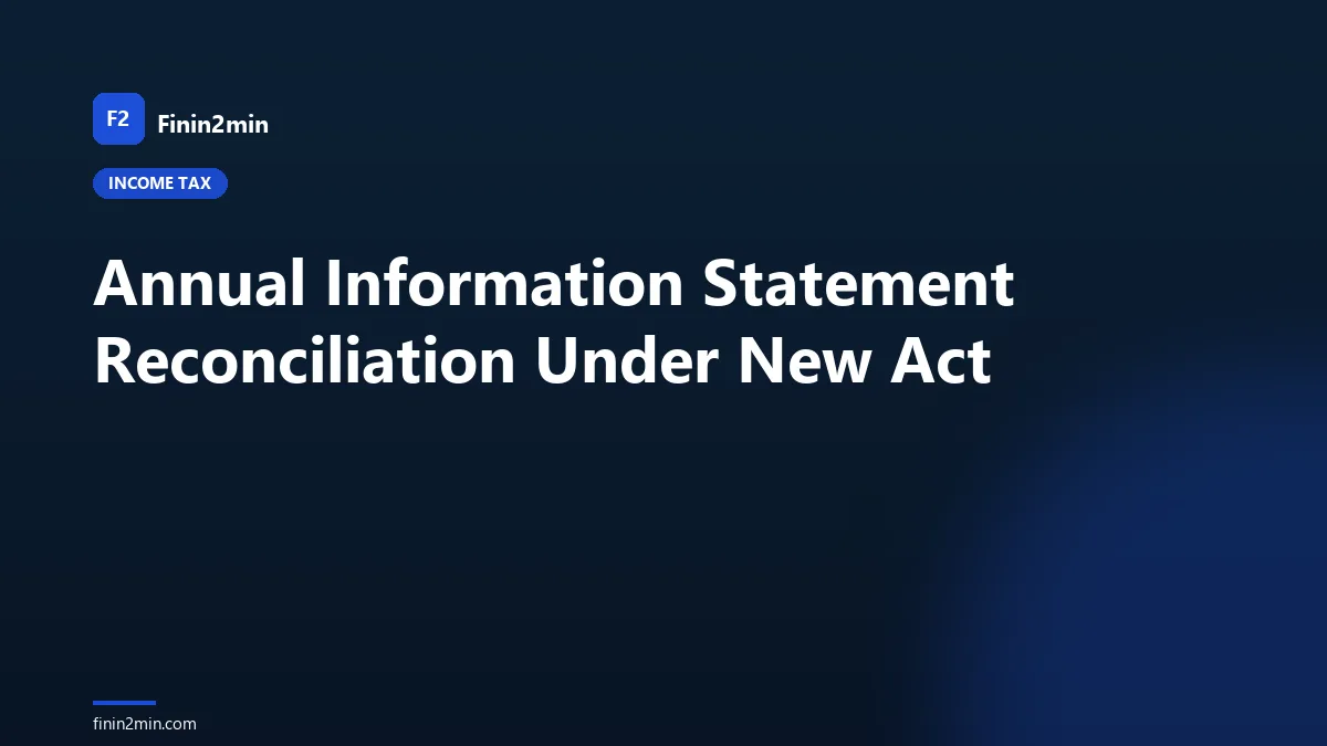 Annual Information Statement Reconciliation Under New Act