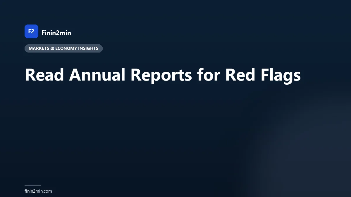 Read Annual Reports for Red Flags