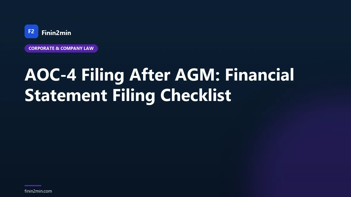 AOC-4 Filing After AGM: Financial Statement Filing Checklist