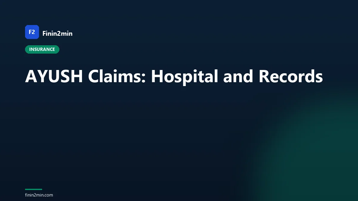 AYUSH Claims: Hospital and Records