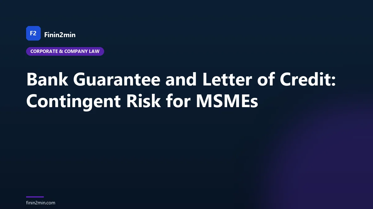 Bank Guarantee and Letter of Credit: Contingent Risk for MSMEs