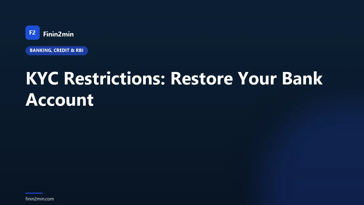 KYC Restrictions: Restore Your Bank Account