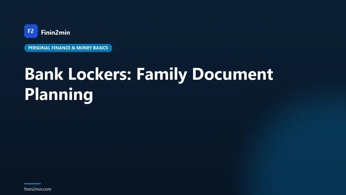 Bank Lockers: Family Document Planning