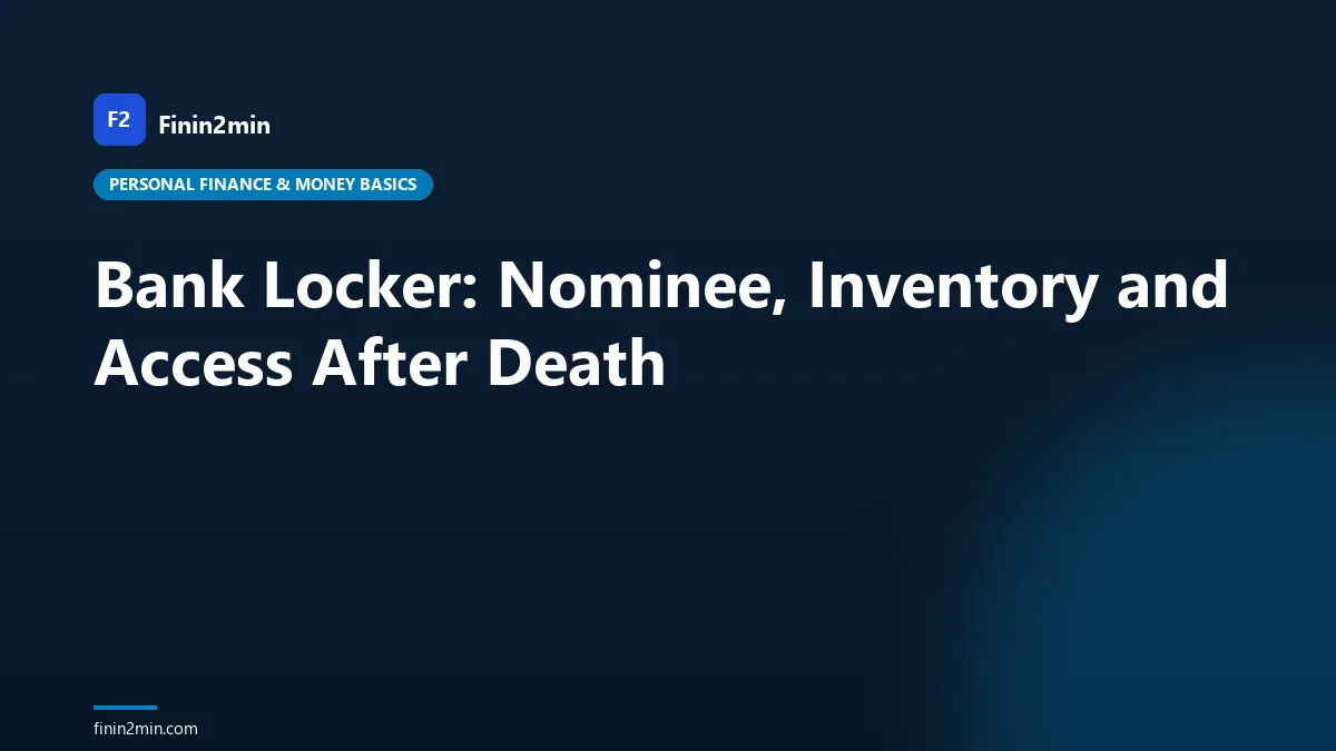 Bank Locker: Nominee, Inventory and Access After Death