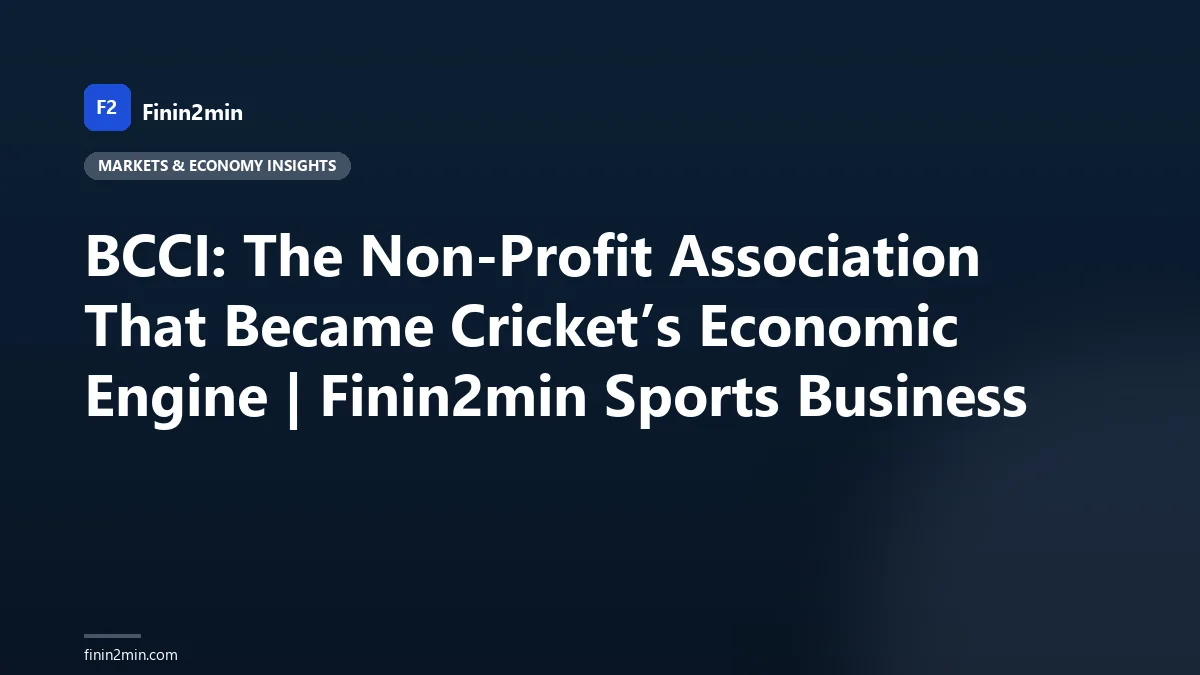 BCCI: The Non-Profit Association That Became Cricket’s Economic Engine | Finin2min Sports Business