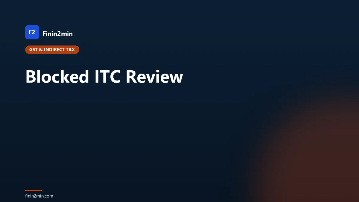 Blocked ITC Review