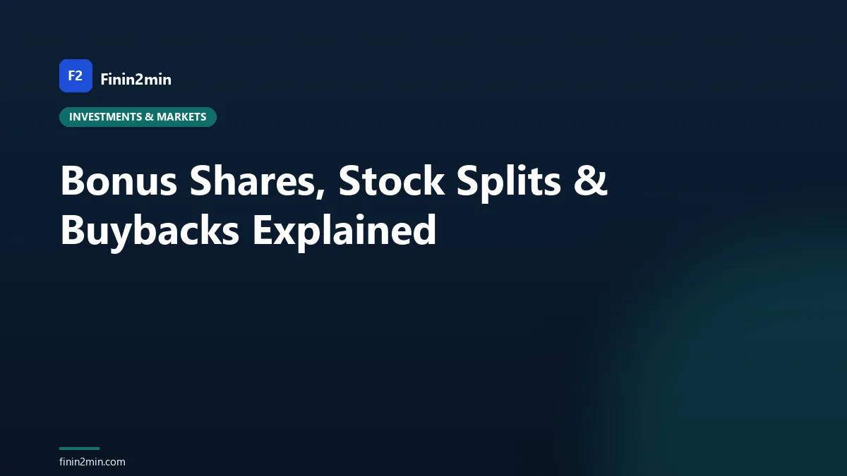 Bonus Shares, Stock Splits & Buybacks Explained
