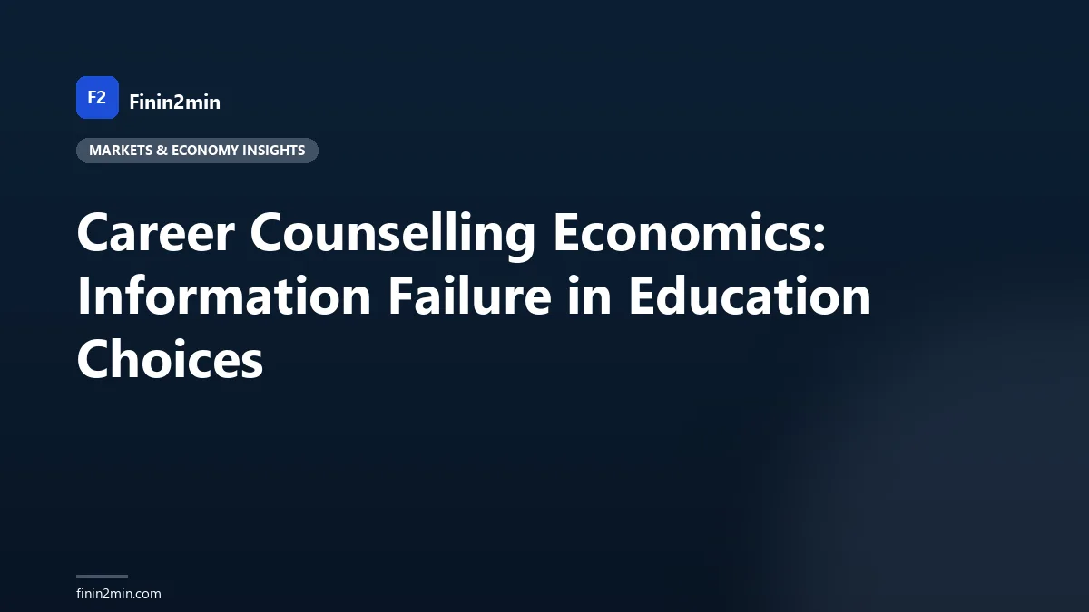 Career Counselling Economics: Information Failure in Education Choices