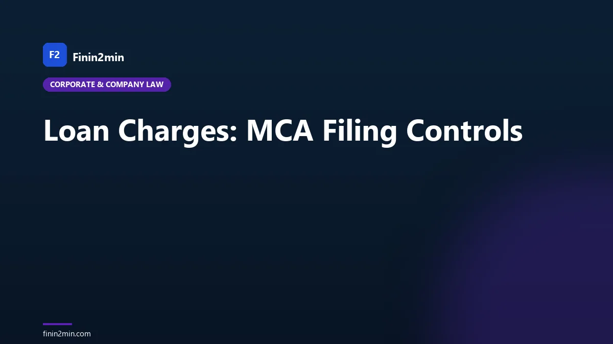 Loan Charges: MCA Filing Controls