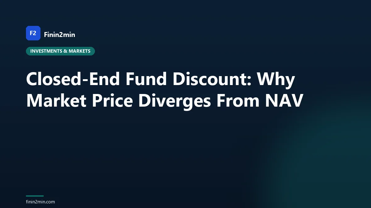 Closed-End Fund Discount: Why Market Price Diverges From NAV
