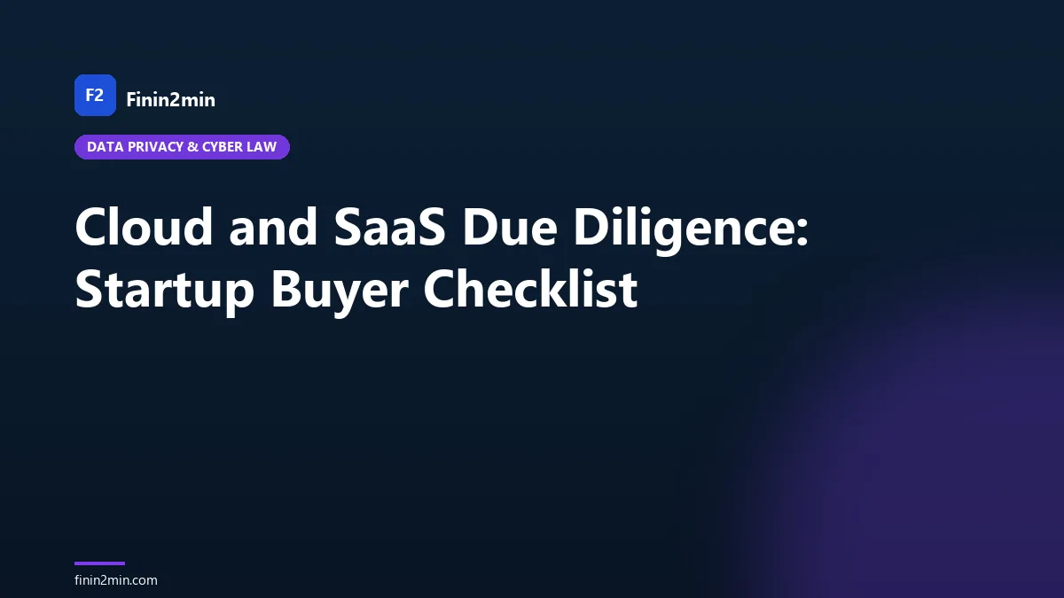 Cloud and SaaS Due Diligence: Startup Buyer Checklist