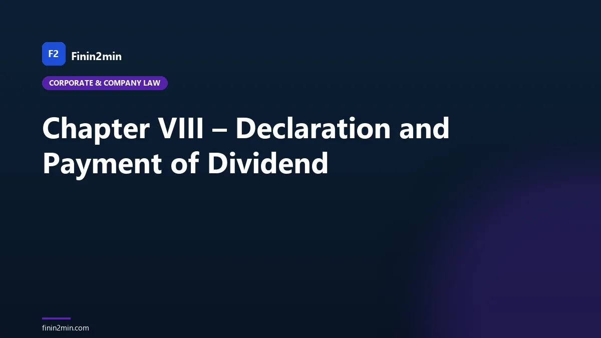 Chapter VIII – Declaration and Payment of Dividend
