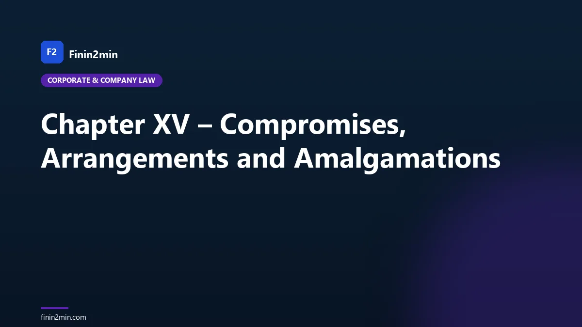 Chapter XV – Compromises, Arrangements and Amalgamations
