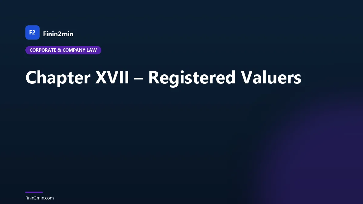 Chapter XVII – Registered Valuers