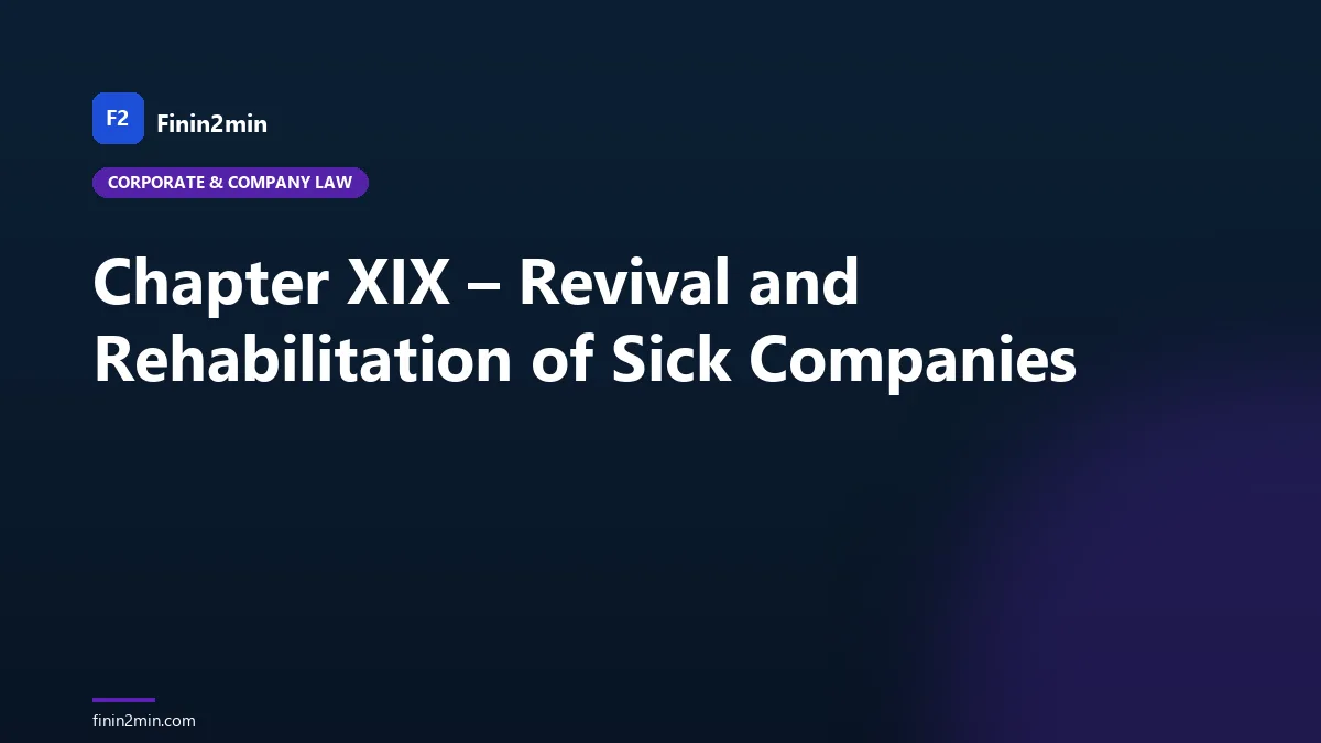 Chapter XIX – Revival and Rehabilitation of Sick Companies