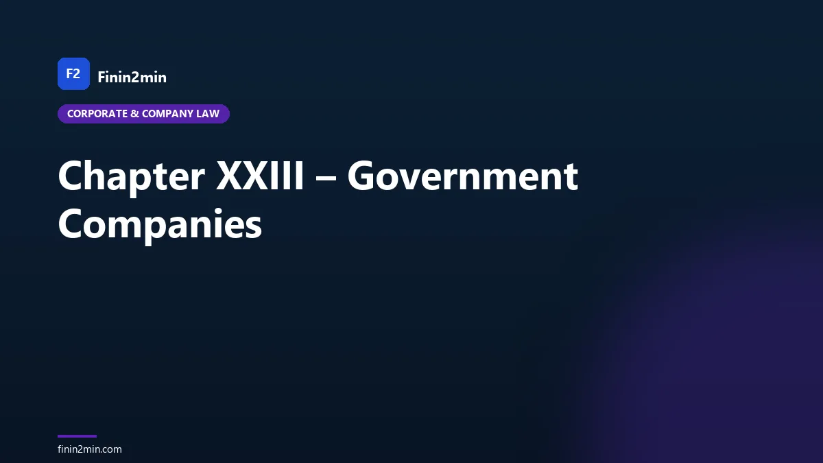 Chapter XXIII – Government Companies