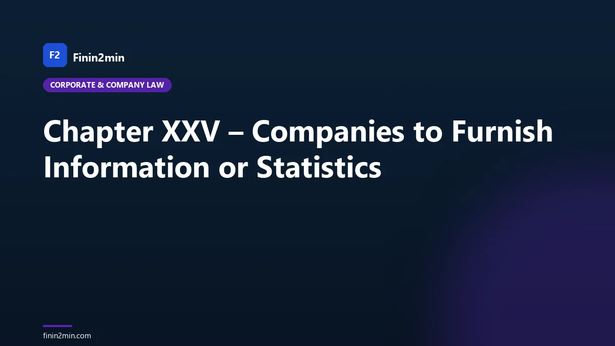 Chapter XXV – Companies to Furnish Information or Statistics