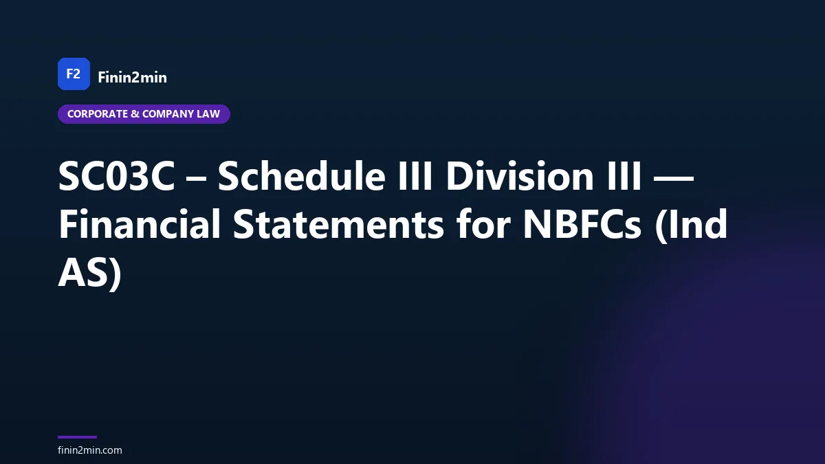 SC03C – Schedule III Division III — Financial Statements for NBFCs (Ind AS)