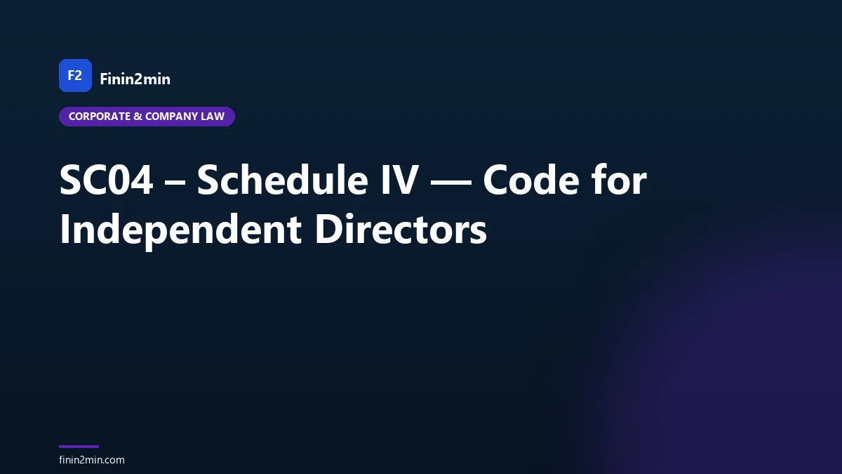 SC04 – Schedule IV — Code for Independent Directors