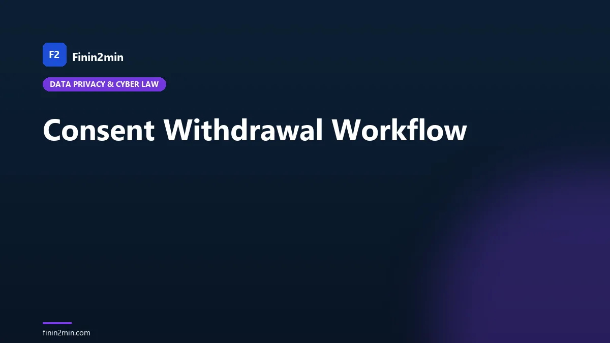 Consent Withdrawal Workflow
