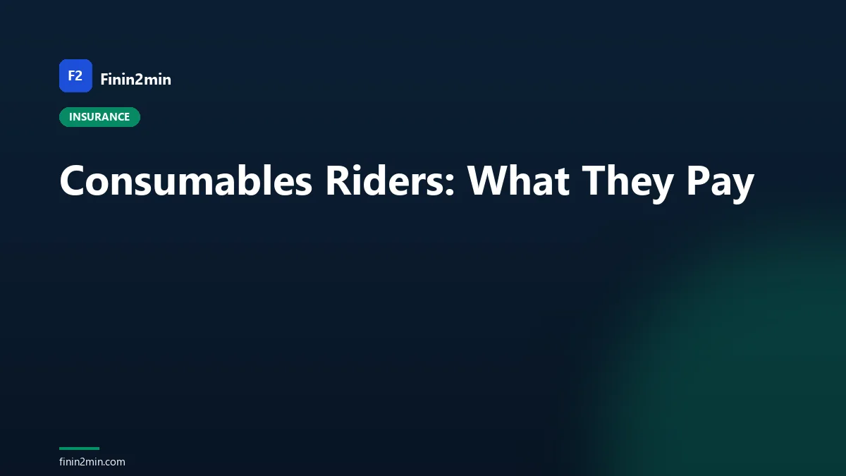 Consumables Riders: What They Pay