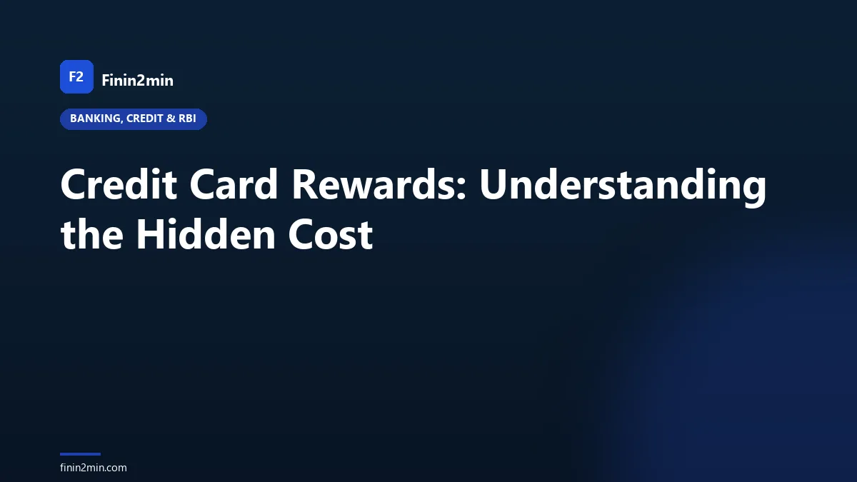 Credit Card Rewards: Understanding the Hidden Cost