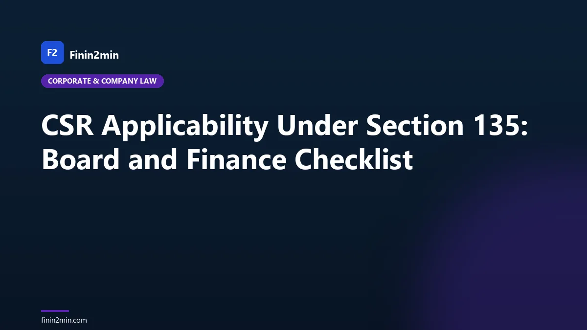 CSR Applicability Under Section 135: Board and Finance Checklist