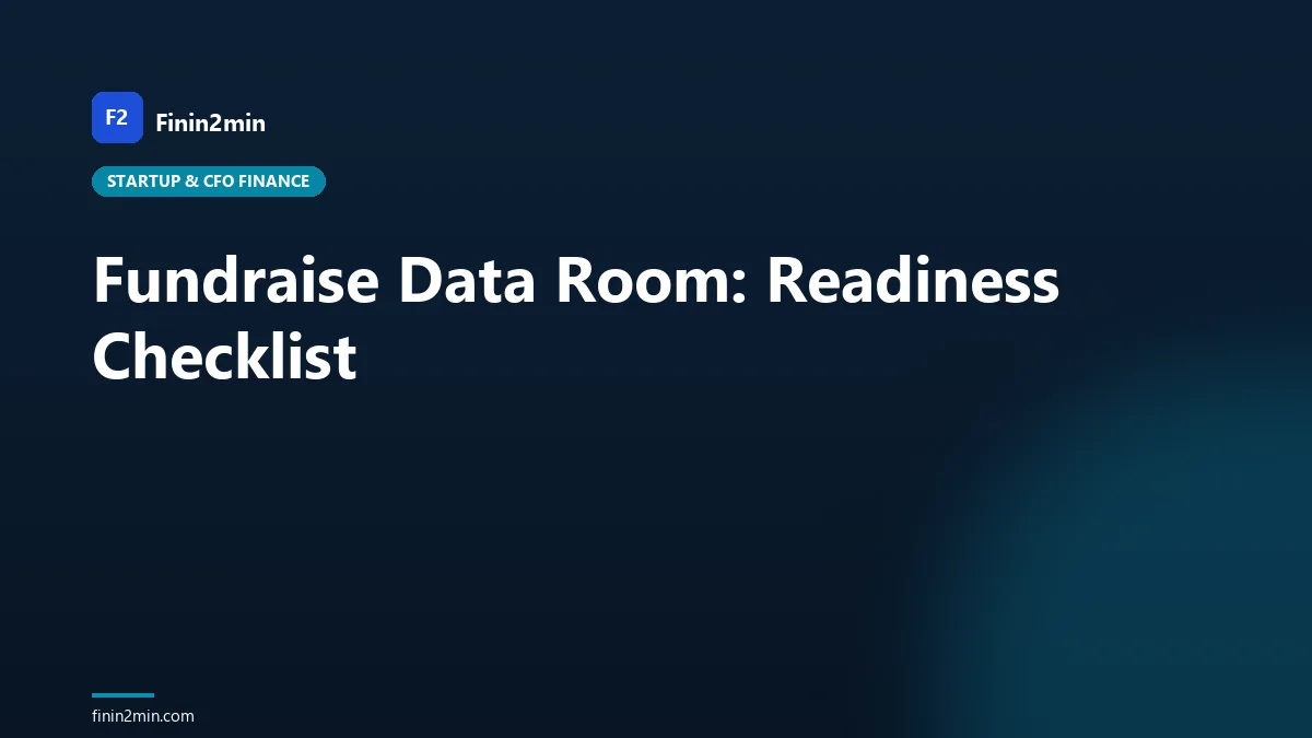 Fundraise Data Room: Readiness Checklist