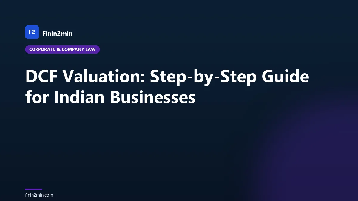 DCF Valuation: Step-by-Step Guide for Indian Businesses