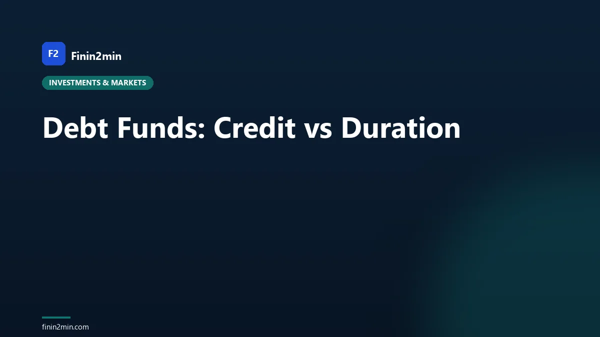 Debt Funds: Credit vs Duration