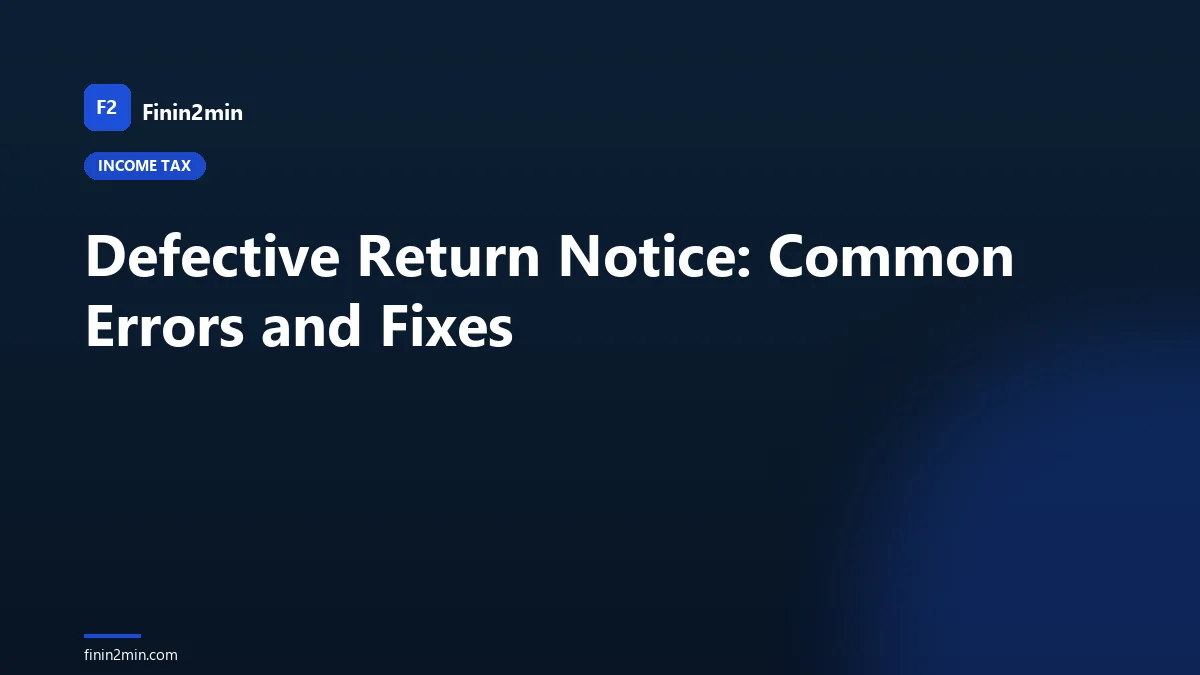 Defective Return Notice: Common Errors and Fixes