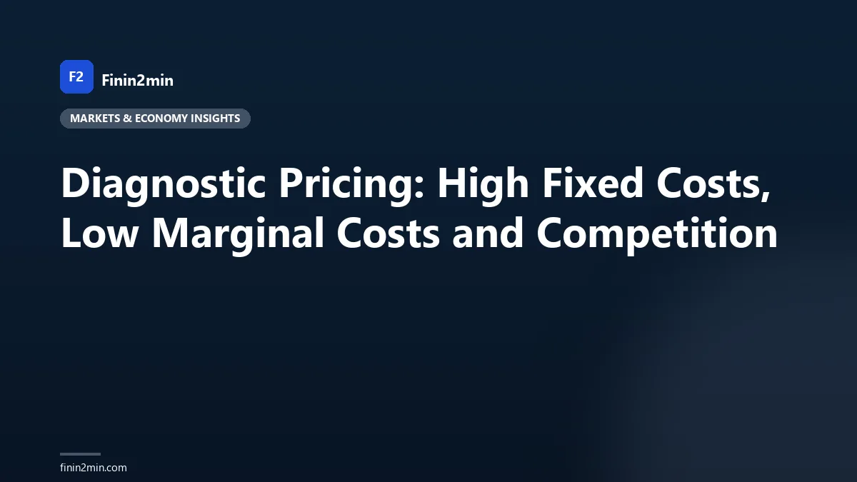 Diagnostic Pricing: High Fixed Costs, Low Marginal Costs and Competition