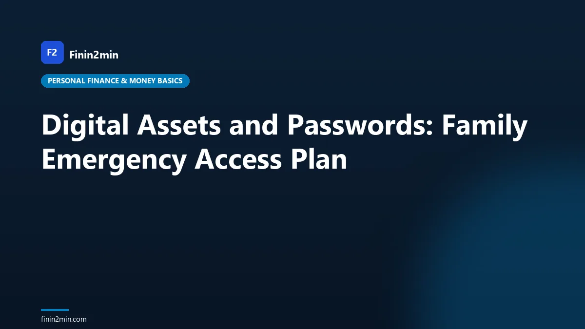 Digital Assets and Passwords: Family Emergency Access Plan