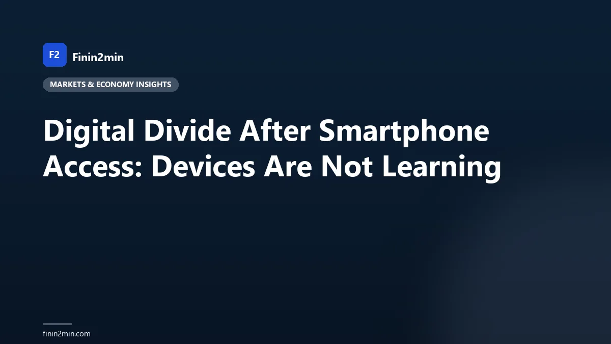 Digital Divide After Smartphone Access: Devices Are Not Learning