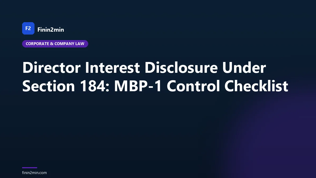 Director Interest Disclosure Under Section 184: MBP-1 Control Checklist