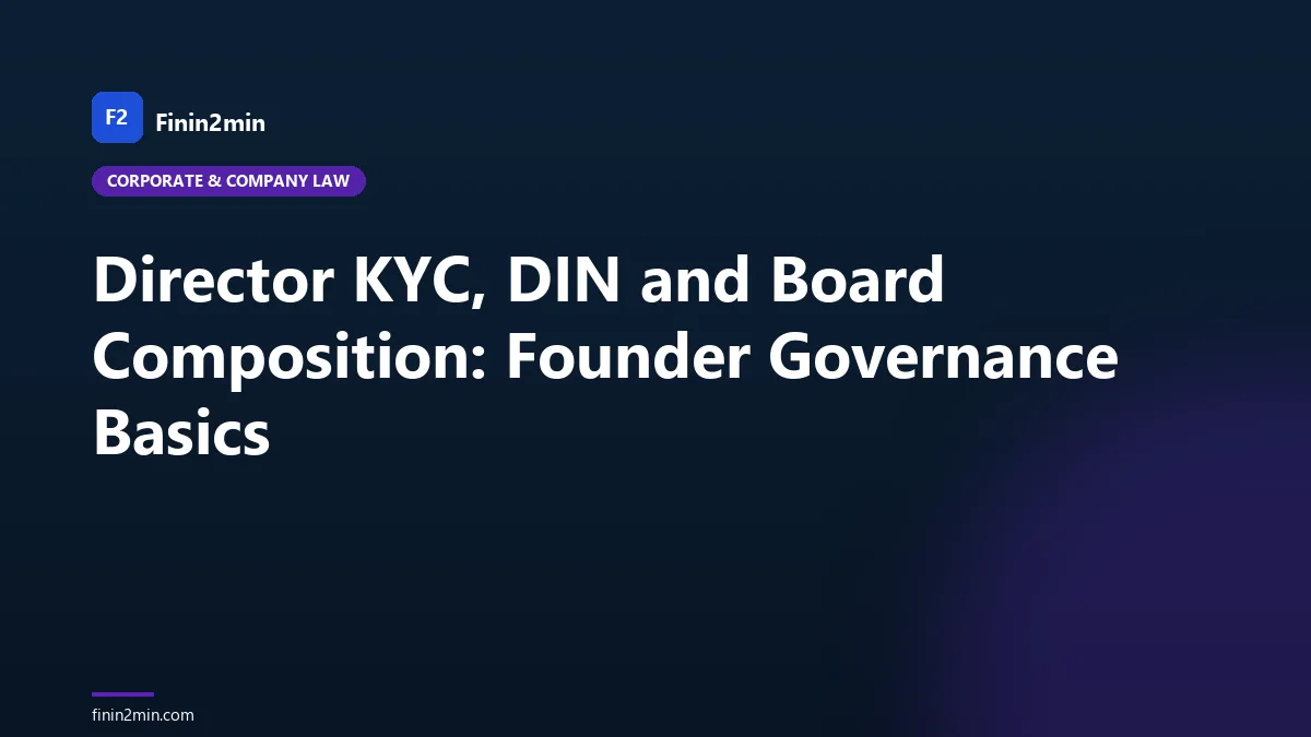 Director KYC, DIN and Board Composition: Founder Governance Basics