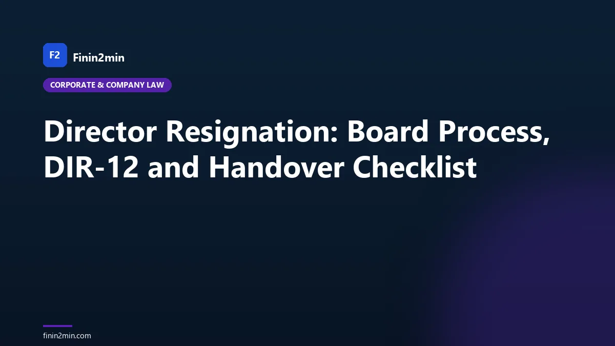Director Resignation: Board Process, DIR-12 and Handover Checklist
