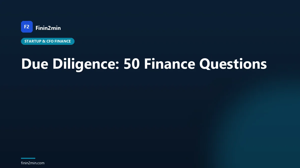 Due Diligence: 50 Finance Questions