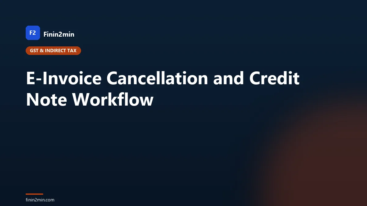 E-Invoice Cancellation and Credit Note Workflow