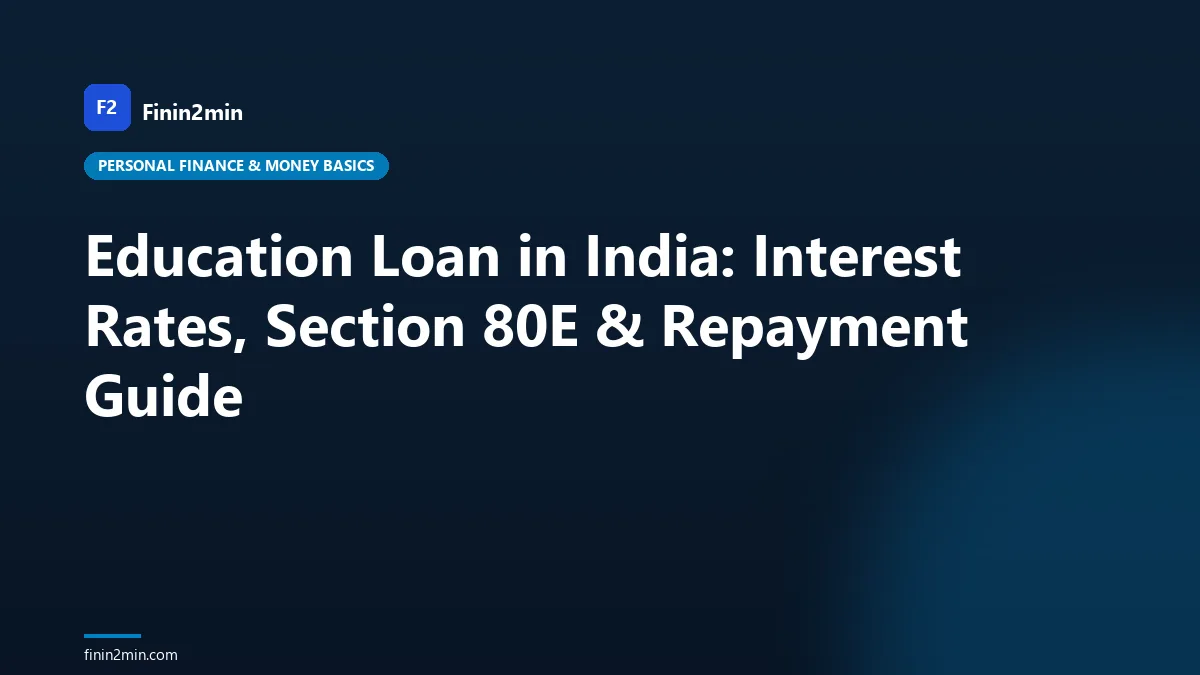 Education Loan in India: Interest Rates, Section 80E & Repayment Guide
