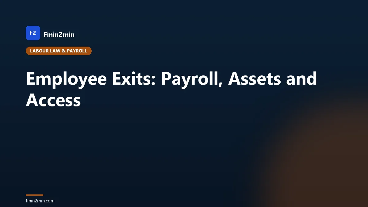 Employee Exits: Payroll, Assets and Access