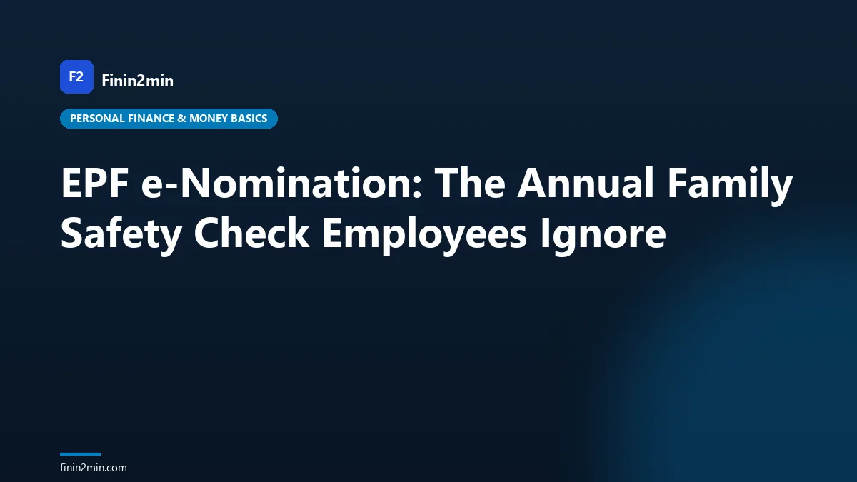 EPF e-Nomination: The Annual Family Safety Check Employees Ignore