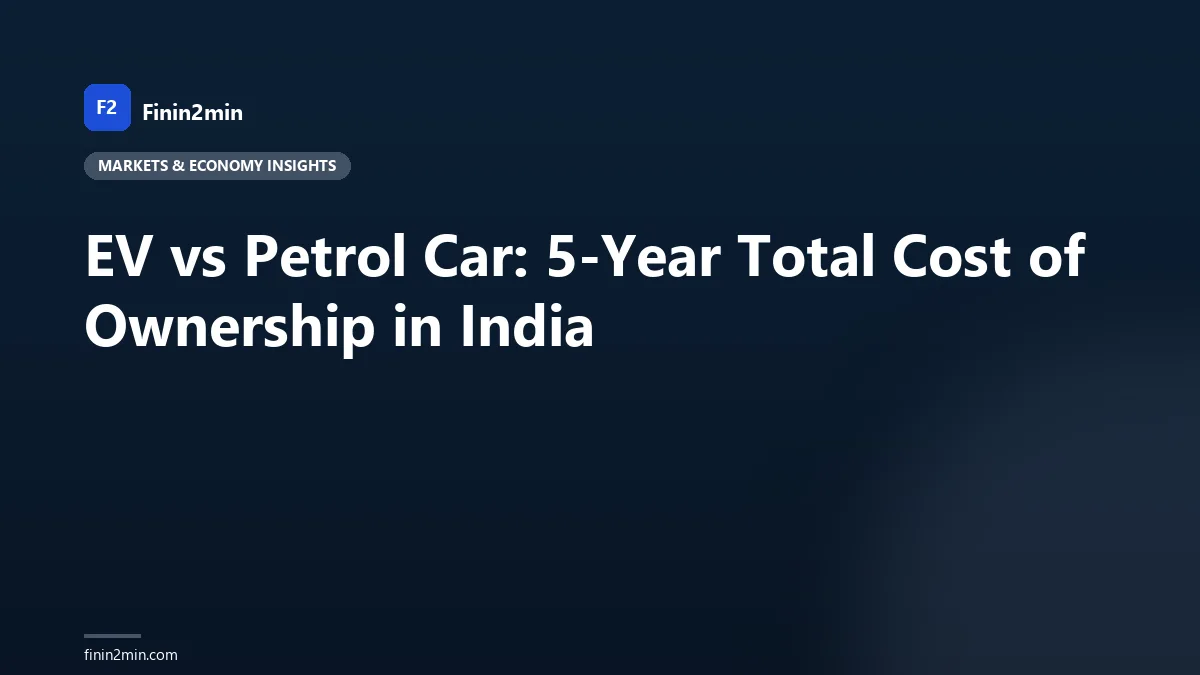 EV vs Petrol Car: 5-Year Total Cost of Ownership in India