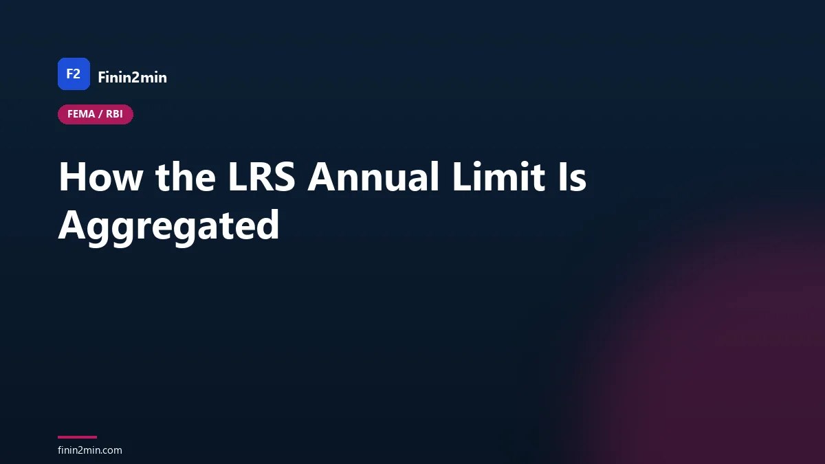 How the LRS Annual Limit Is Aggregated